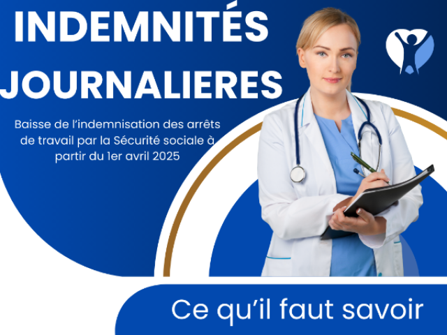 Indemnités Journalières, une baisse dès avril 2025 : quelles conséquences ?